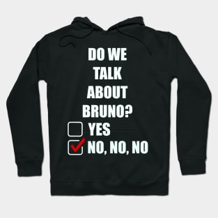 We don’t talk about Bruno… Do we? Hoodie